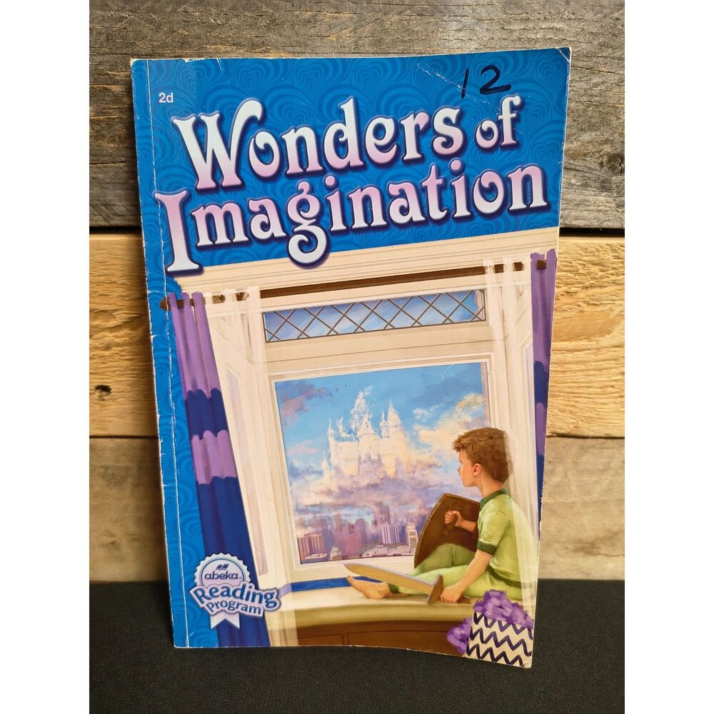 A Beka - Wonders of Imagination - 2nd Grade Reader
